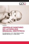 ABORDAJE SANITARIO DE LA PARÁLISIS BRAQUIAL OBSTÉTRICA