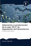 Aislamiento y caracterización de la cepa 'HC19' de degradación de hidrocarburos