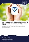 DE L'ANTENNE IMPRIMÉE UWB À SWB