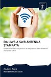 DA UWB A SWB ANTENNA STAMPATA