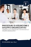 PROCEDURE DI ASSUNZIONE E SVILUPPO ORGANIZZATIVO