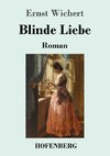 Blinde Liebe