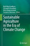 Sustainable Agriculture in the Era of Climate Change