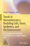 Trends in Biomathematics: Modeling Cells, Flows, Epidemics, and the Environment