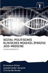 SOZIAL-POLITISCHES KLINISCHES MOLEKÜL [PRÄZISE JOD-MEDIZIN]