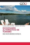 DICCIONARIO ALTERNATIVO DE TURISMO