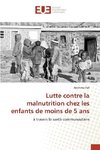 Lutte contre la malnutrition chez les enfants de moins de 5 ans