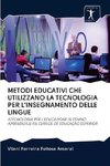 METODI EDUCATIVI CHE UTILIZZANO LA TECNOLOGIA PER L'INSEGNAMENTO DELLE LINGUE