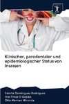 Klinischer, parodontaler und epidemiologischer Status von Insassen