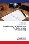 Development of Algorithms for Color Image Demosaicing