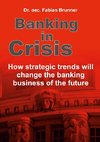 Banking in Crisis