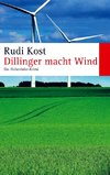 Dillinger macht Wind