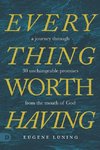 Everything Worth Having