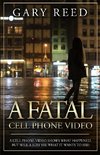 A Fatal Cell Phone Video