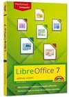 LibreOffice 7 optimal nutzen - Das Handbuch zur Software