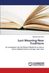 Lost Meaning-New Traditions