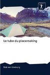 Le tube du placemaking