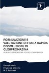 FORMULAZIONE E VALUTAZIONE DI FILM A RAPIDA DISSOLUZIONE DI CLORPROMAZINA