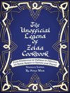 The Unofficial Legend Of Zelda Cookbook