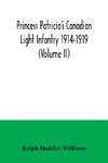 Princess Patricia's Canadian Light Infantry 1914-1919 (Volume II)