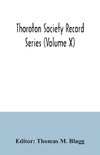 Thoroton Society Record Series (Volume X) Abstracts of the Bonds and Allegations for Marriage Licences in the Archdeaconry Court of Nottingham 1754-1770