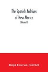 The Spanish Archives of New Mexico