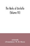 The works of Aristotle (Volume VII)