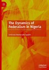 The Dynamics of Federalism in Nigeria