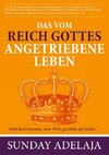 Das vom Reich Gottes angetriebene Leben