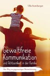 Gewaltfreie Kommunikation und Achtsamkeit in der Familie