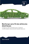 Recharge sans fil des véhicules électriques