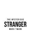 The Mysterious Stranger