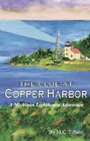 The Clue at Copper Harbor