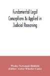 Fundamental legal conceptions as applied in judicial reasoning