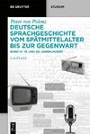 Deutsche Sprachgeschichte vom Spätmittelalter bis zur Gegenwart. 19. und 20. Jahrhundert