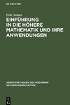 Einführung in die höhere Mathematik und ihre Anwendungen