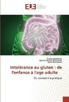 Intolérance au gluten : de l'enfance à l'age adulte