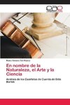 En nombre de la Naturaleza, el Arte y la Ciencia