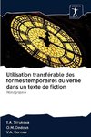 Utilisation transférable des formes temporaires du verbe dans un texte de fiction