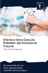 Inferiore Vena Cava als Prädiktor des Schocks im Trauma