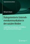 Dialogorientierte Unternehmenskommunikation in den sozialen Medien