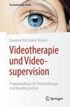 Videotherapie und Videosupervision