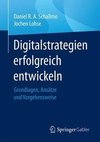 Digitalstrategien erfolgreich entwickeln