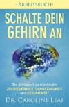 Schalte dein Gehirn an -  Arbeitsbuch