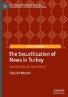 The Securitisation of News in Turkey