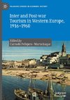 Inter and Post-war Tourism in Western Europe, 1916-1960