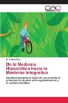 De la Medicina Hipocrática hacia la Medicina Integrativa