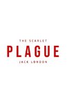 The Scarlet Plague