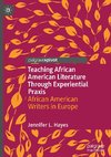 Teaching African American Literature Through Experiential Praxis