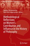 Methodological Reflections on Women's Contribution and Influence in the History of Philosophy